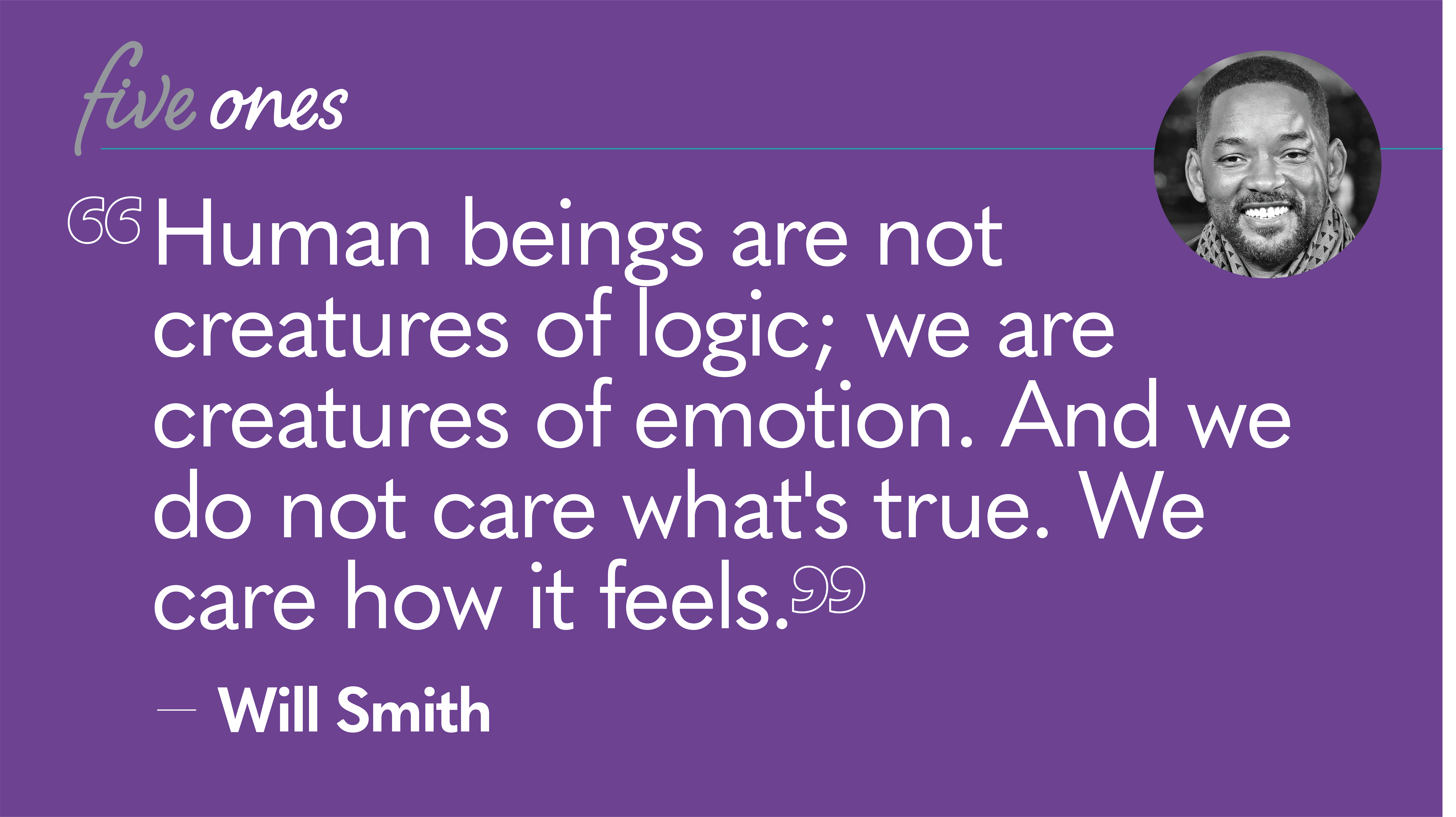Will Smith logic vs emotion quote