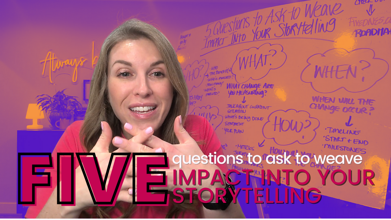 Weave impact Into Storytelling