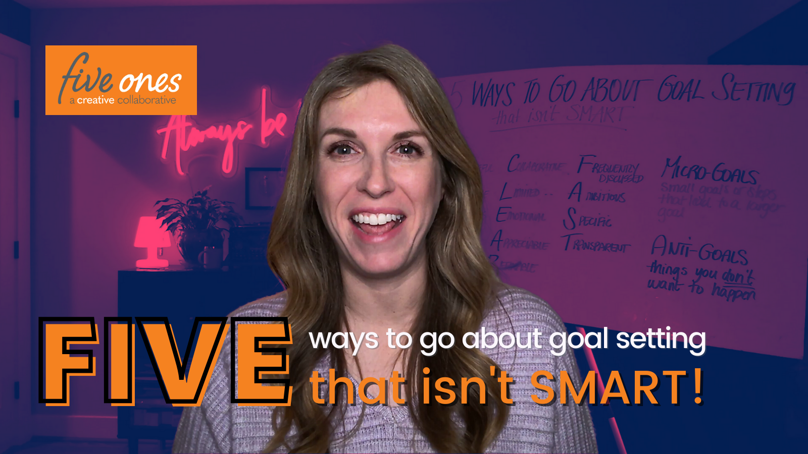5 Ways to Go About Goal Setting (That Isn't SMART)